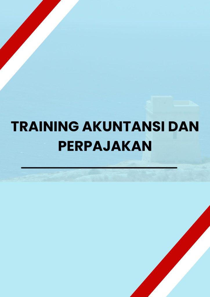 TRAINING AKUNTANSI DAN PERPAJAKAN pelatihan AKUNTANSI DAN PERPAJAKAN di jogja