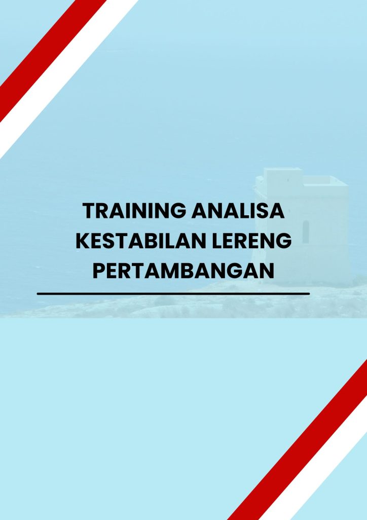 pelatihan ANALISA KESTABILAN LERENG PERTAMBANGAN di jogja