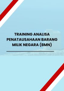 pelatihan ANALISA PENATAUSAHAAN BARANG MILIK NEGARA (BMN) di jogja