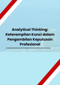 pelatihan Analytical Thinking: Keterampilan Kunci dalam Pengambilan Keputusan Profesional di jogja