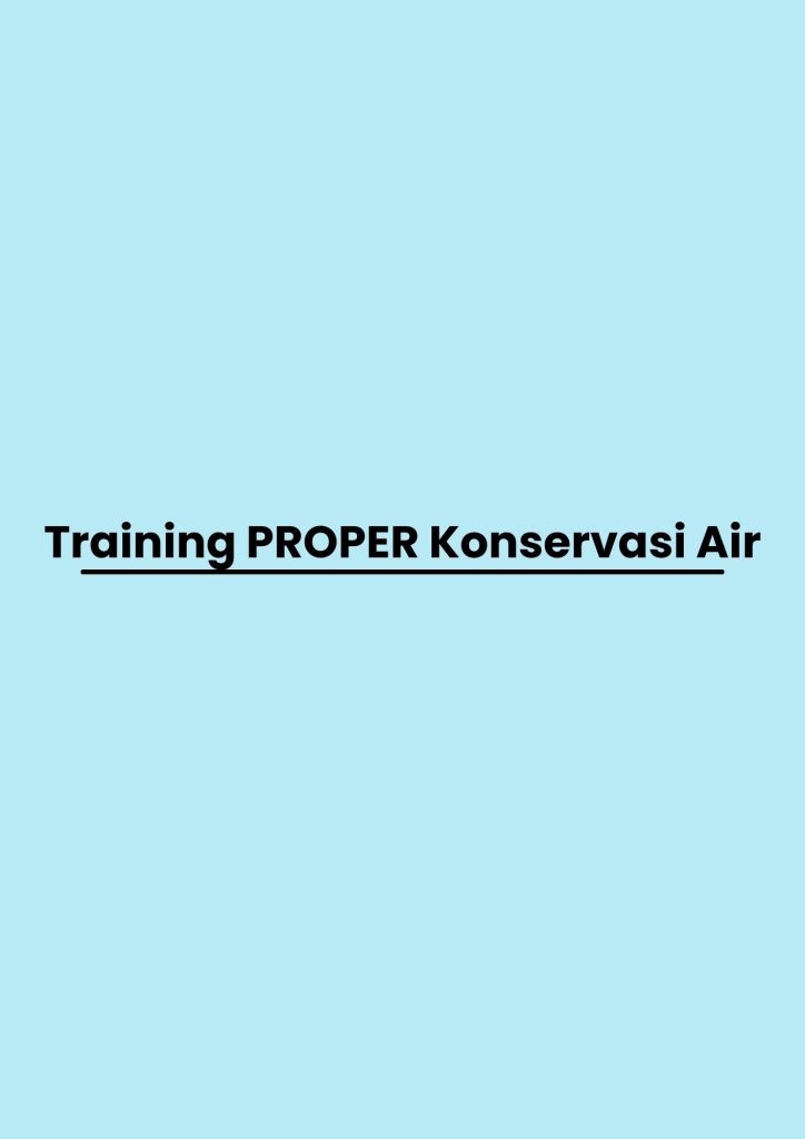 pelatihan PROPER Konservasi Air di jogja