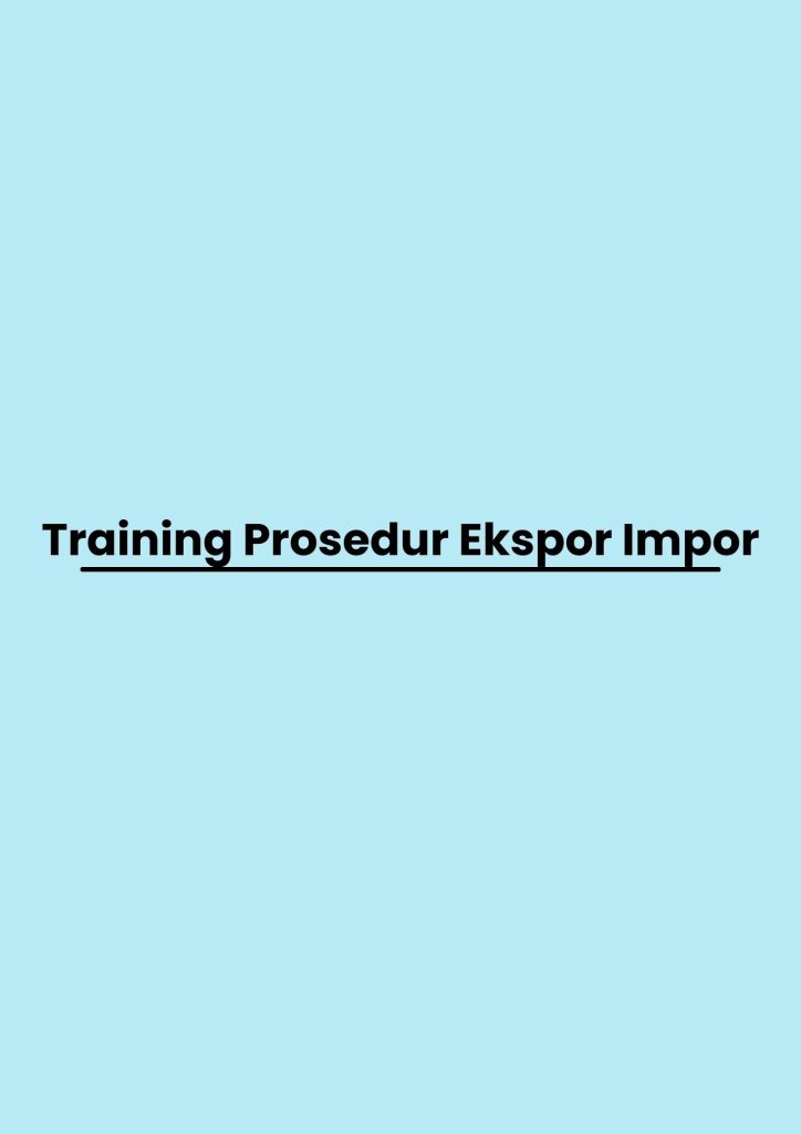 pelatihan Prosedur Ekspor Impor di jogja