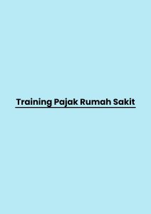 Training Pajak Rumah Sakit pelatihan Pajak Rumah Sakit di jogja