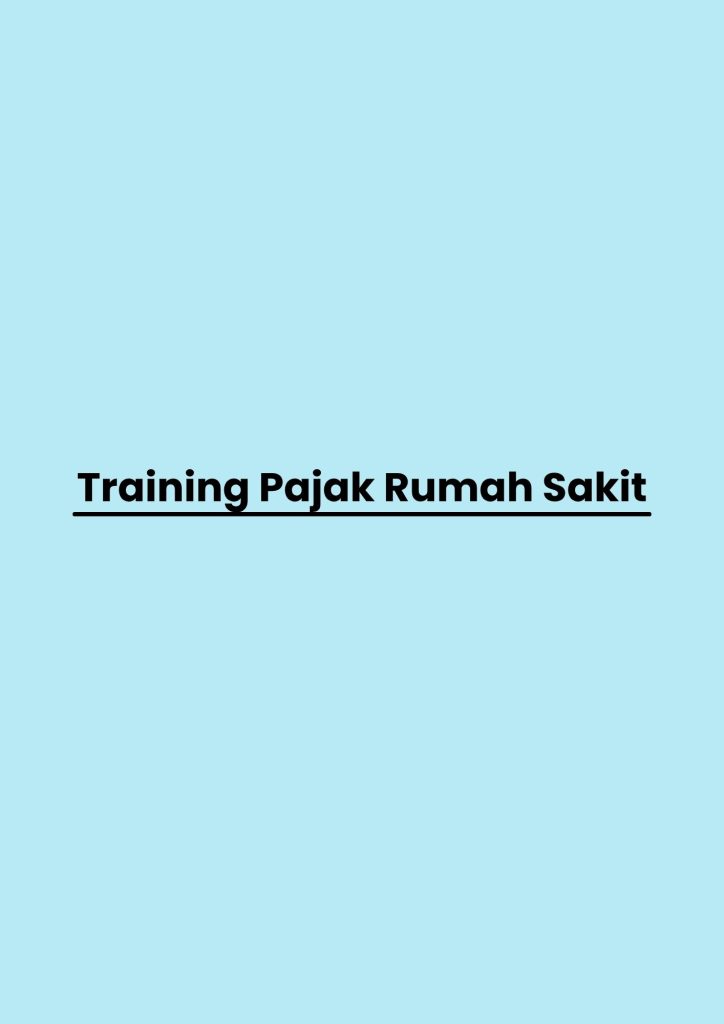 Training Pajak Rumah Sakit pelatihan Pajak Rumah Sakit di jogja