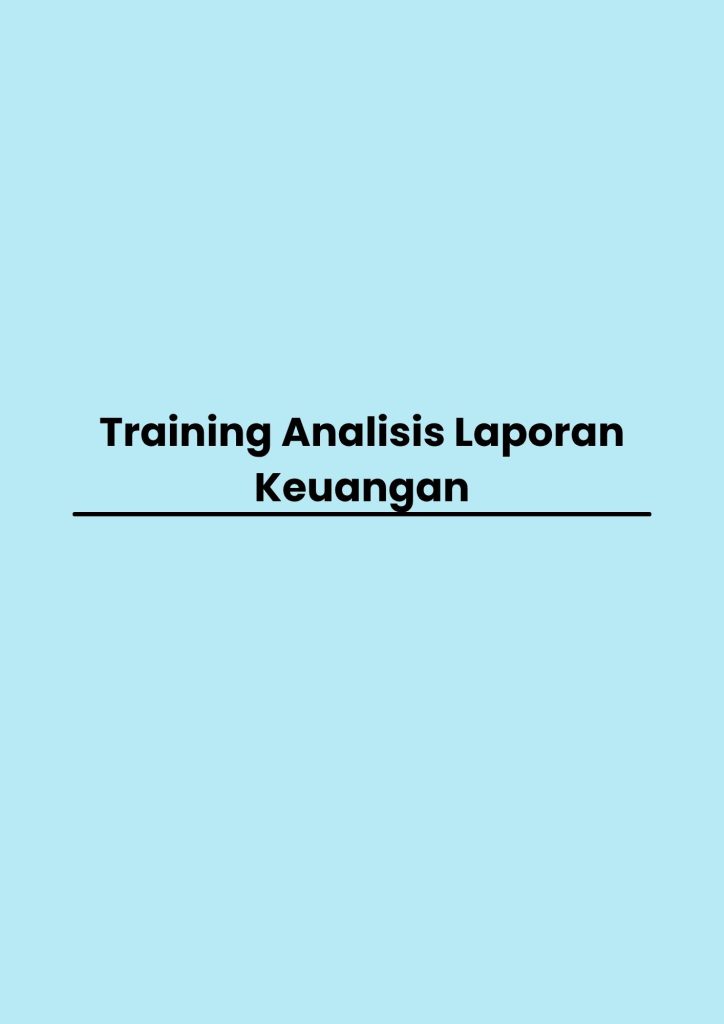 Training Analisis Laporan Keuangan pelatihan Analisis Laporan Keuangan di jogja