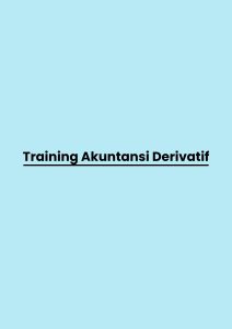 Training Akuntansi Derivatif pelatihan Akuntansi Derivatif di jogja