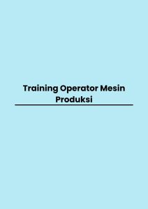pelatihan Operator Mesin Produksi di jogja