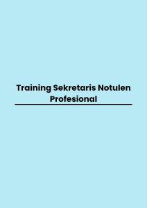 pelatihan Sekretaris Notulen Profesional di jogja