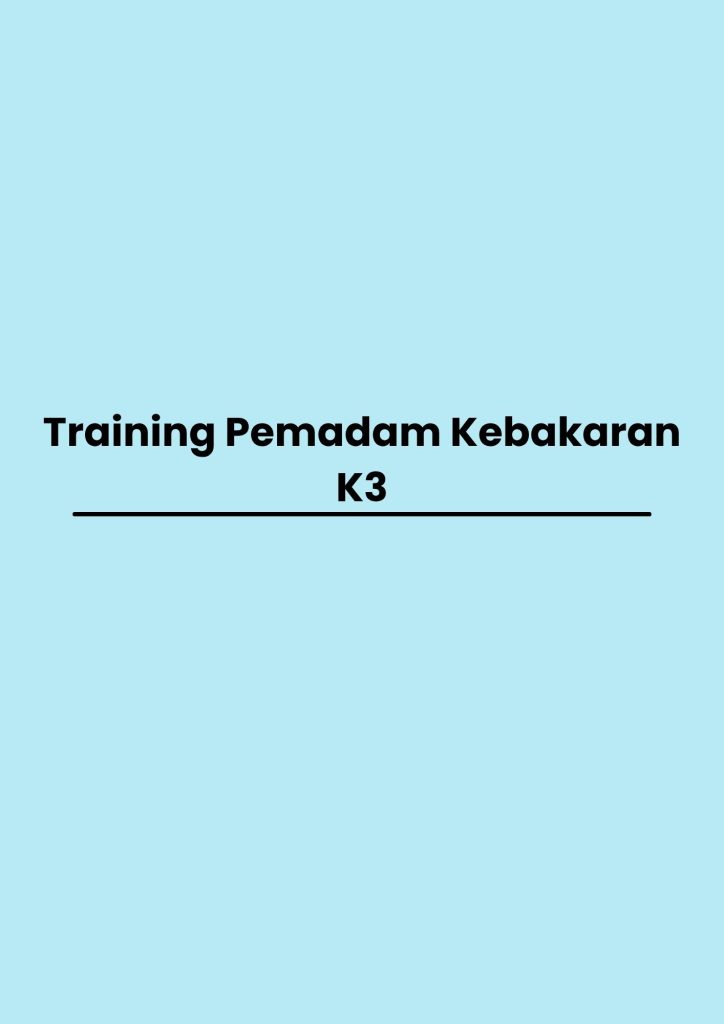 pelatihan Pemadam Kebakaran K3 di jogja