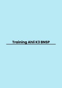 pelatihan Ahli K3 BNSP di jogja