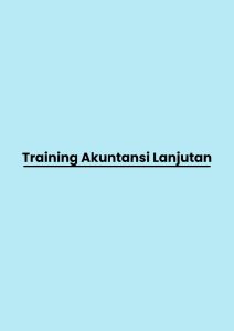 Training Akuntansi Lanjutan pelatihan Akuntansi Lanjutan di jogja