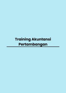 Training Akuntansi Pertambangan pelatihan Akuntansi Pertambangan di jogja