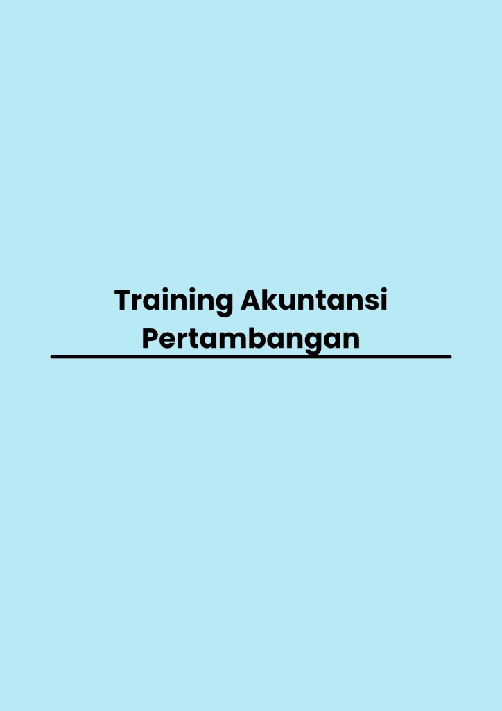 pelatihan Akuntansi Pertambangan di jogja