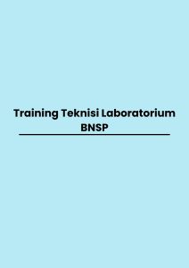 Training Teknisi Laboratorium BNSP pelatihan Teknisi Laboratorium BNSP di jogja