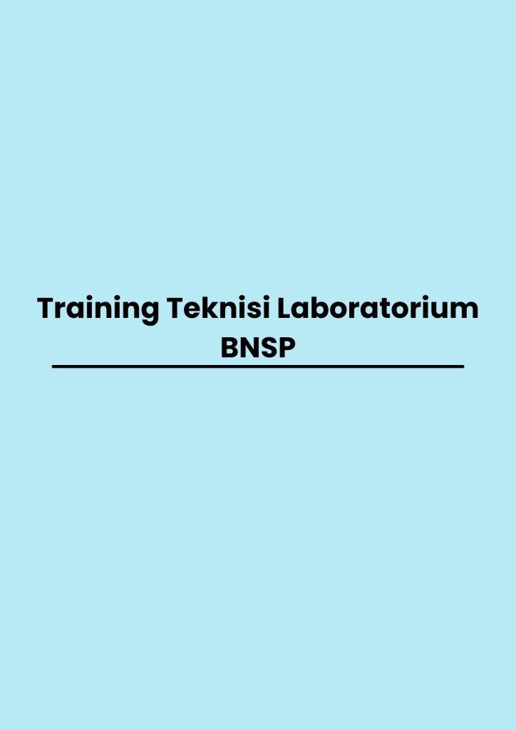Training Teknisi Laboratorium BNSP pelatihan Teknisi Laboratorium BNSP di jogja