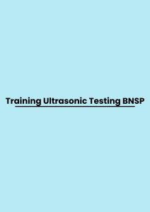 pelatihan Ultrasonic Testing BNSP di jogja