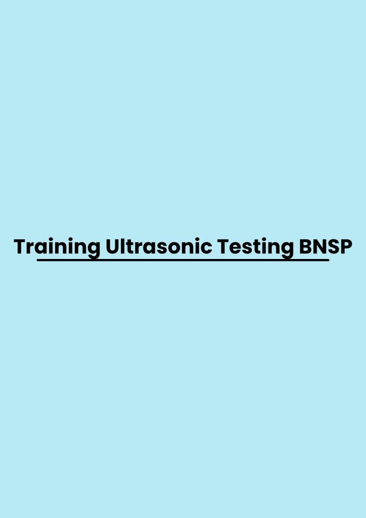 pelatihan Ultrasonic Testing BNSP di jogja
