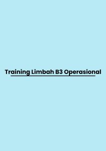 pelatihan Limbah B3 Operasional di bandung