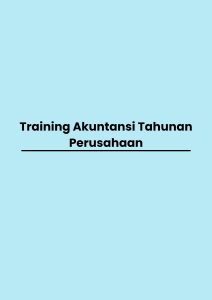 Training Akuntansi Tahunan Perusahaan pelatihan Akuntansi Tahunan Perusahaan di jogja