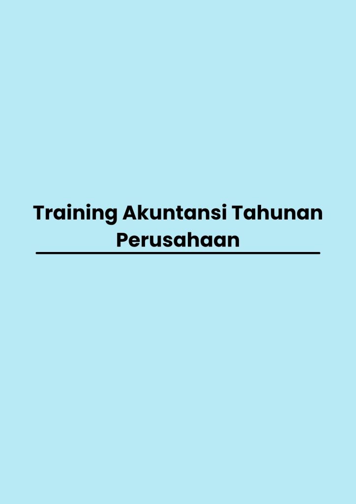 pelatihan Akuntansi Tahunan Perusahaan di jogja