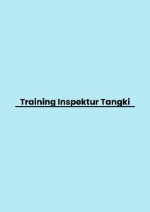 Training Inspektur Tangki pelatihan Inspektur Tangki di jakarta
