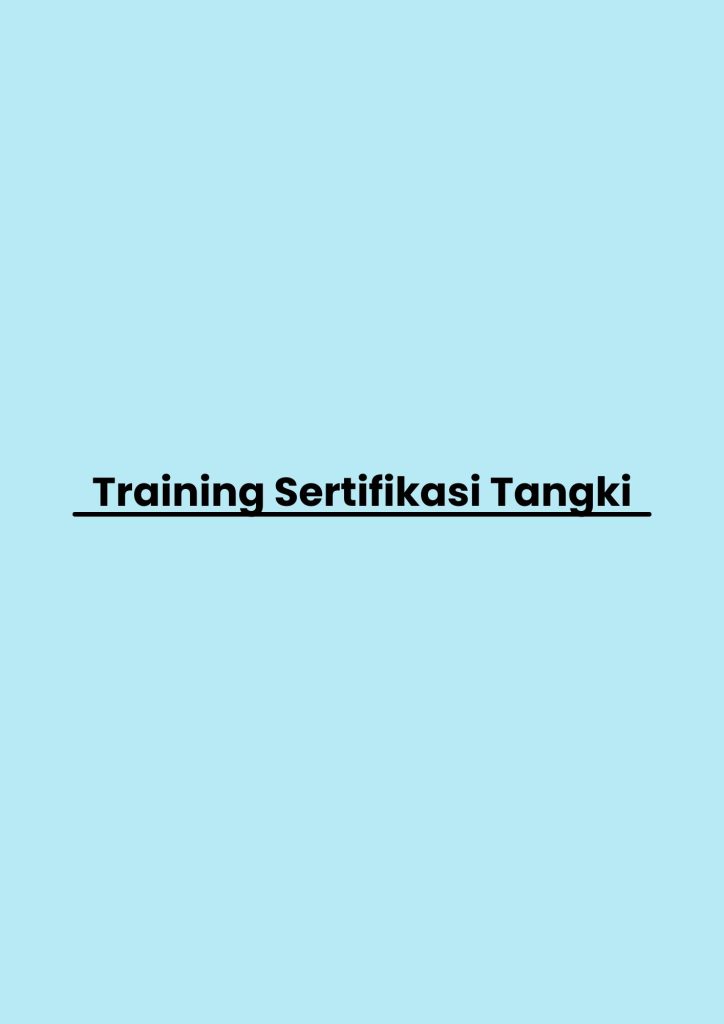 Training Sertifikasi Tangki pelatihan Sertifikasi Tangki di jakarta