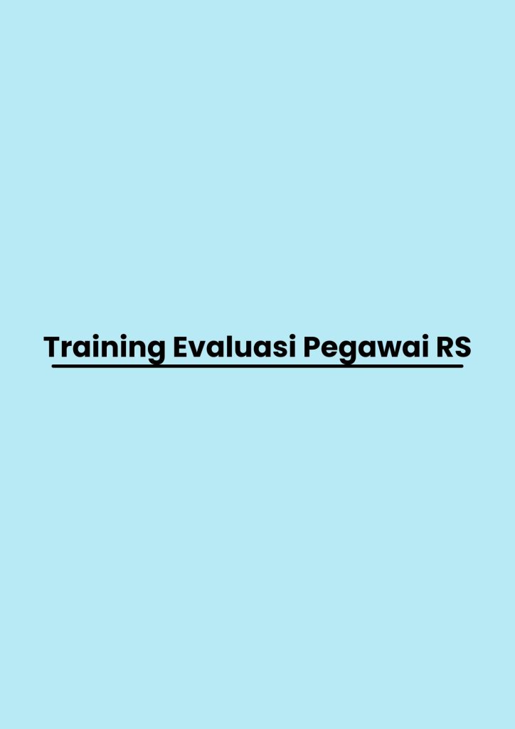 pelatihan Evaluasi Pegawai RS di jogja