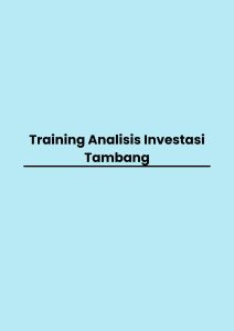 Training Analisis Investasi Tambang pelatihan Analisis Investasi Tambang di jogja