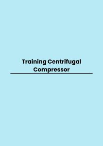 Training Centrifugal Compressor pelatihan Centrifugal Compressor di jogja
